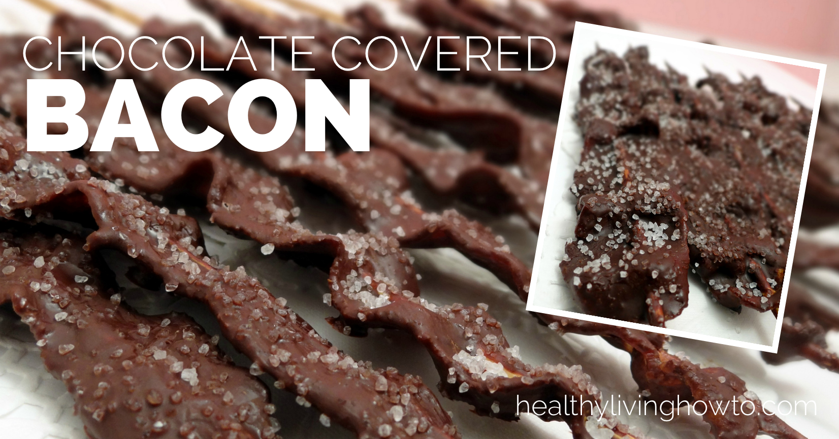 Chocolate-Covered-Bacon-Featured-Image.png