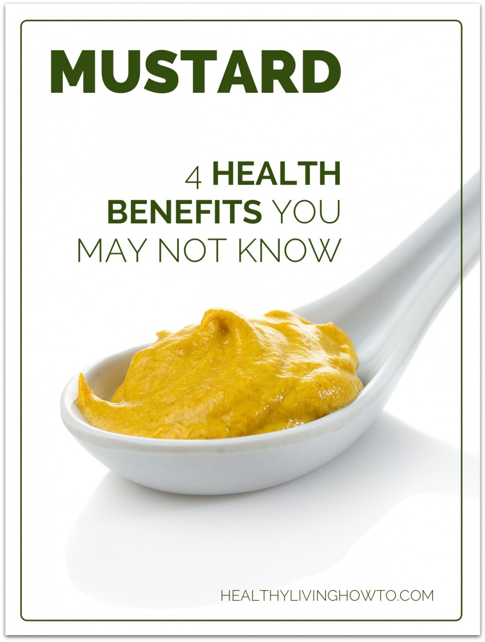 4 Health Benefits of Mustard You May Not Know! | healthylivinghowto.com