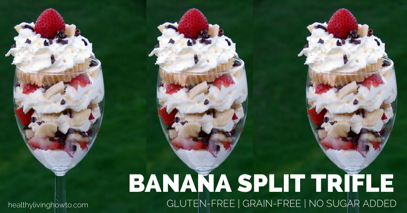 Banana Split Trifle | healthylivinghowto.com Banana Split Trifle | healthylivinghowto.com