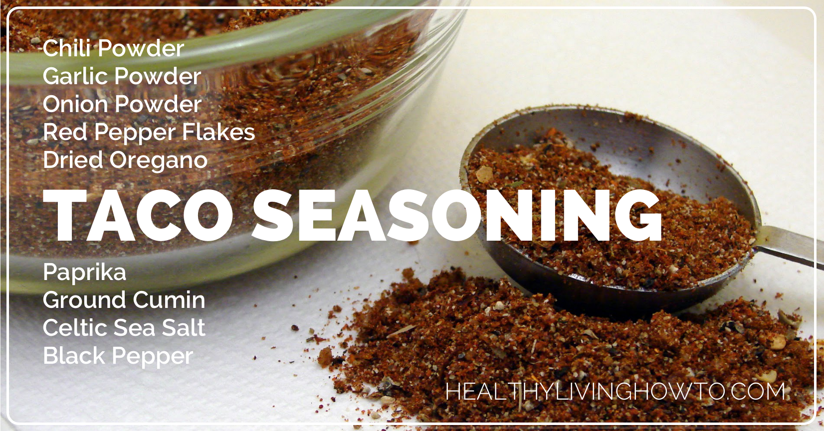 Healthy Homemade Taco Seasoning | healthylivinghowto.com
