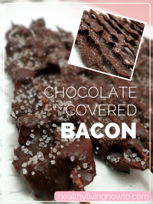 Chocolate Covered Bacon | healthylivinghowto.com Chocolate Covered Bacon | healthylivinghowto.com