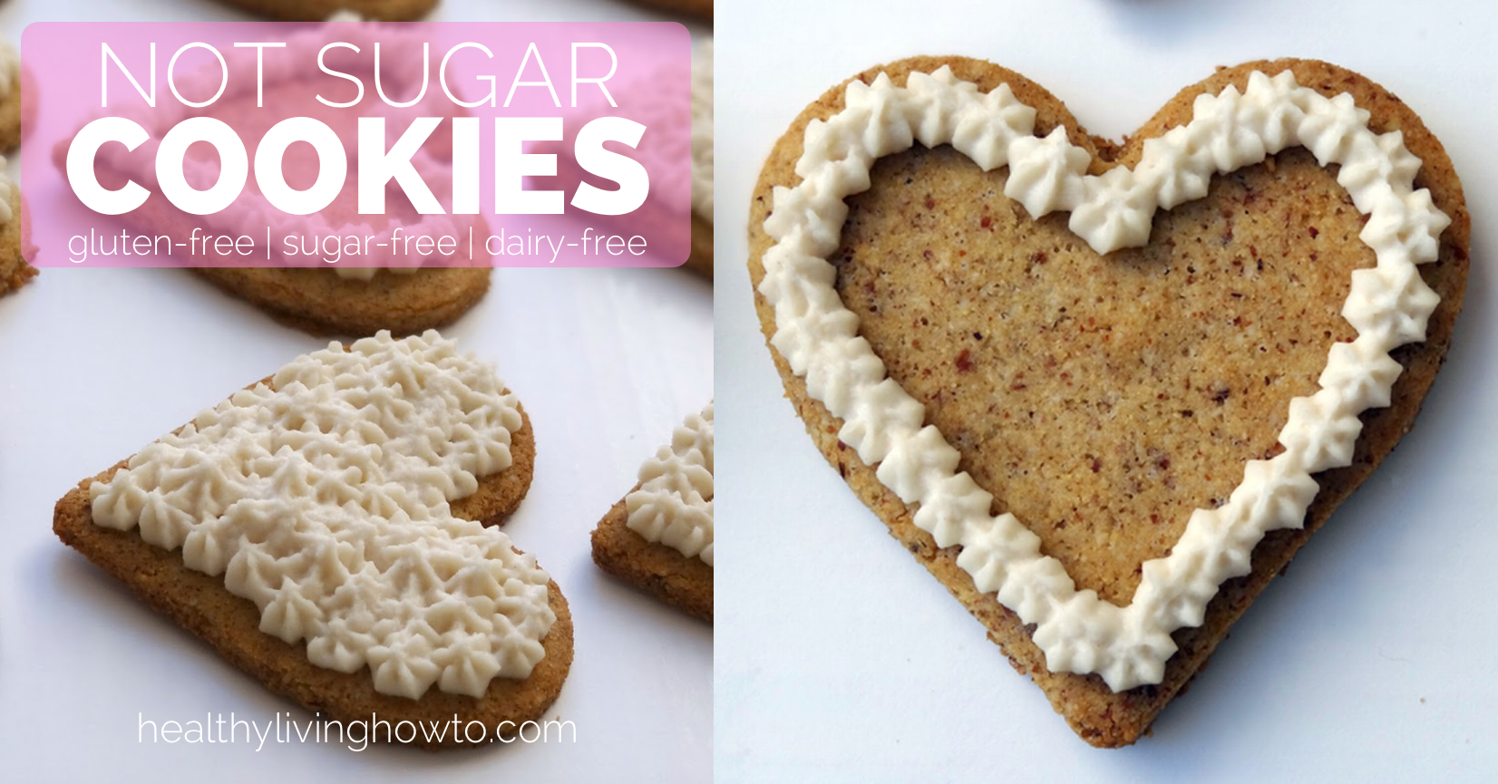 Not Sugar Cookies | healthylivinghowto.com