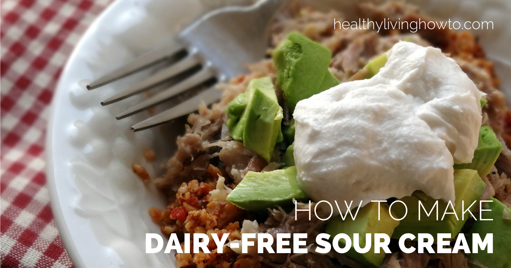 How To Make Dairy Free Sour Cream