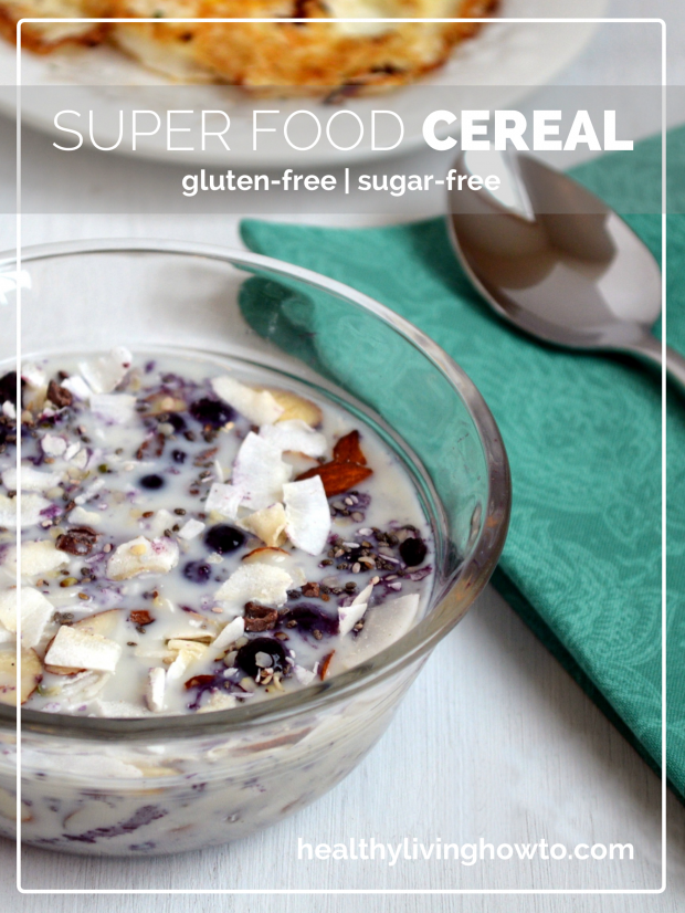 Superfood Cereal | healthylivinghowto.com