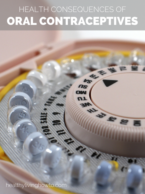 Health Consequences of Oral Contraceptives | healthylivinghowto.com Health Consequences of Oral Contraceptives | healthylivinghowto.com