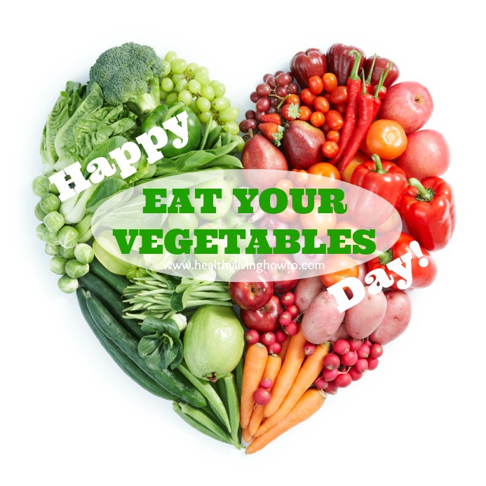 Happy Eat Your Vegetables Day