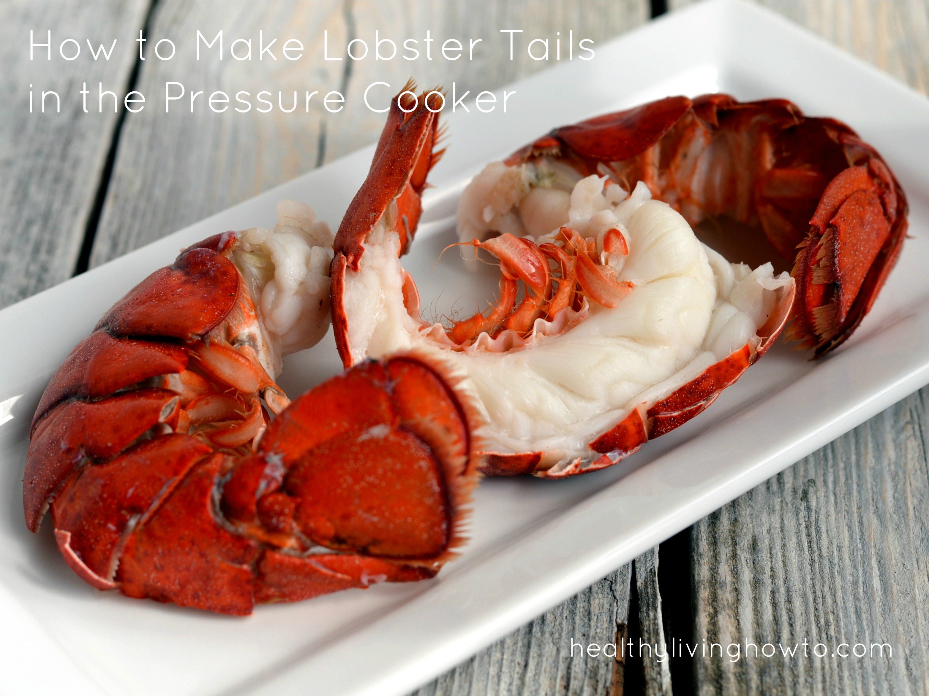 Lobster Tails in Pressure Cooker