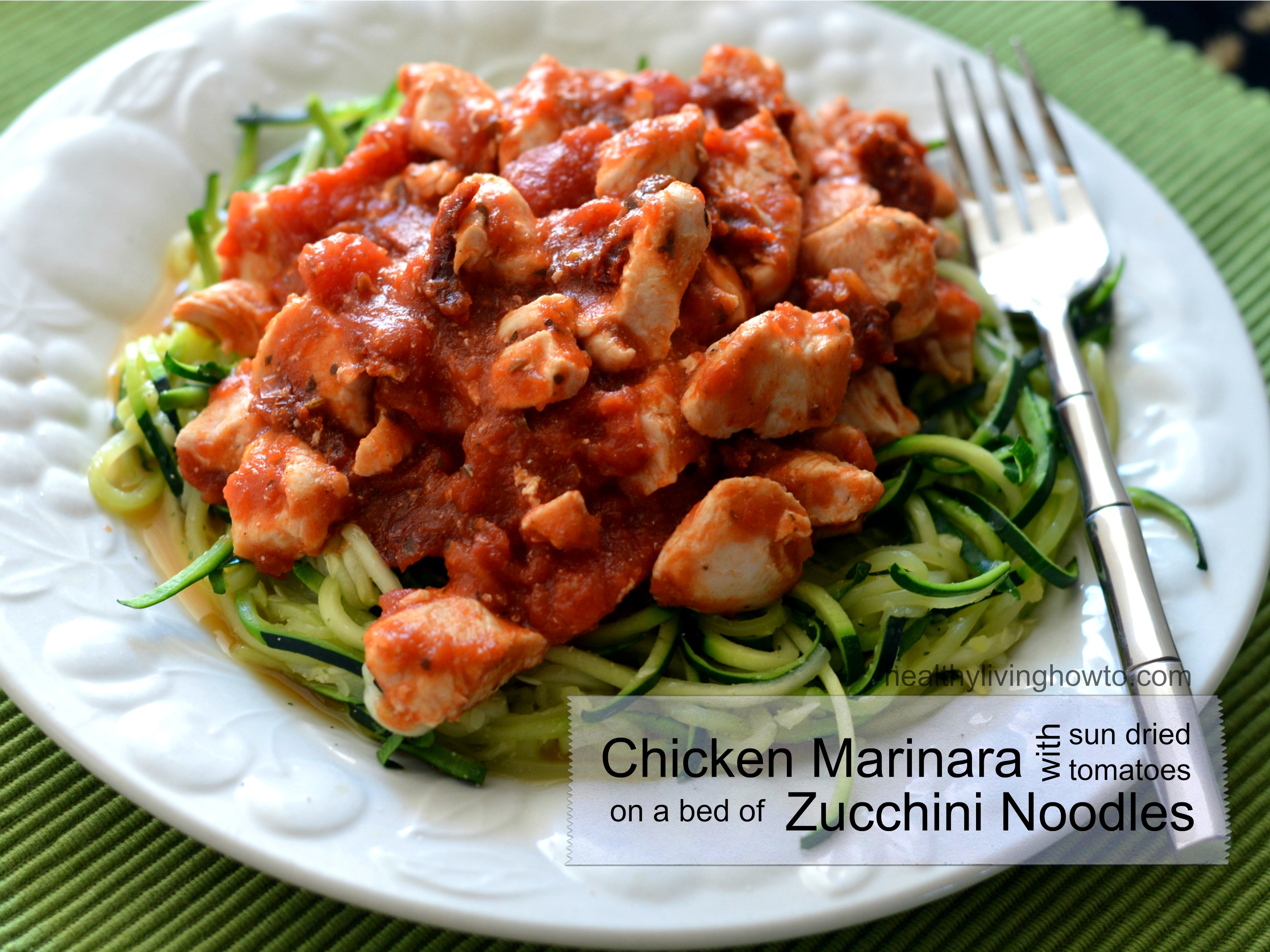 Chicken Marinara with Sun Dried Tomatoes over Zucchini Noodles