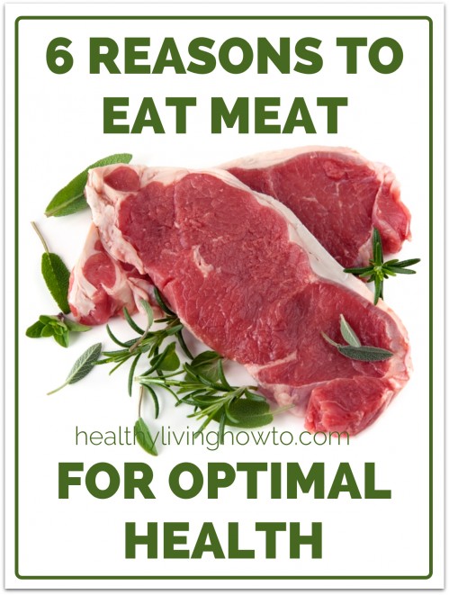 6 Reasons To Eat Meat For Optimal Health | healthylivinghowto.com 6 Reasons To Eat Meat For Optimal Health | healthylivinghowto.com