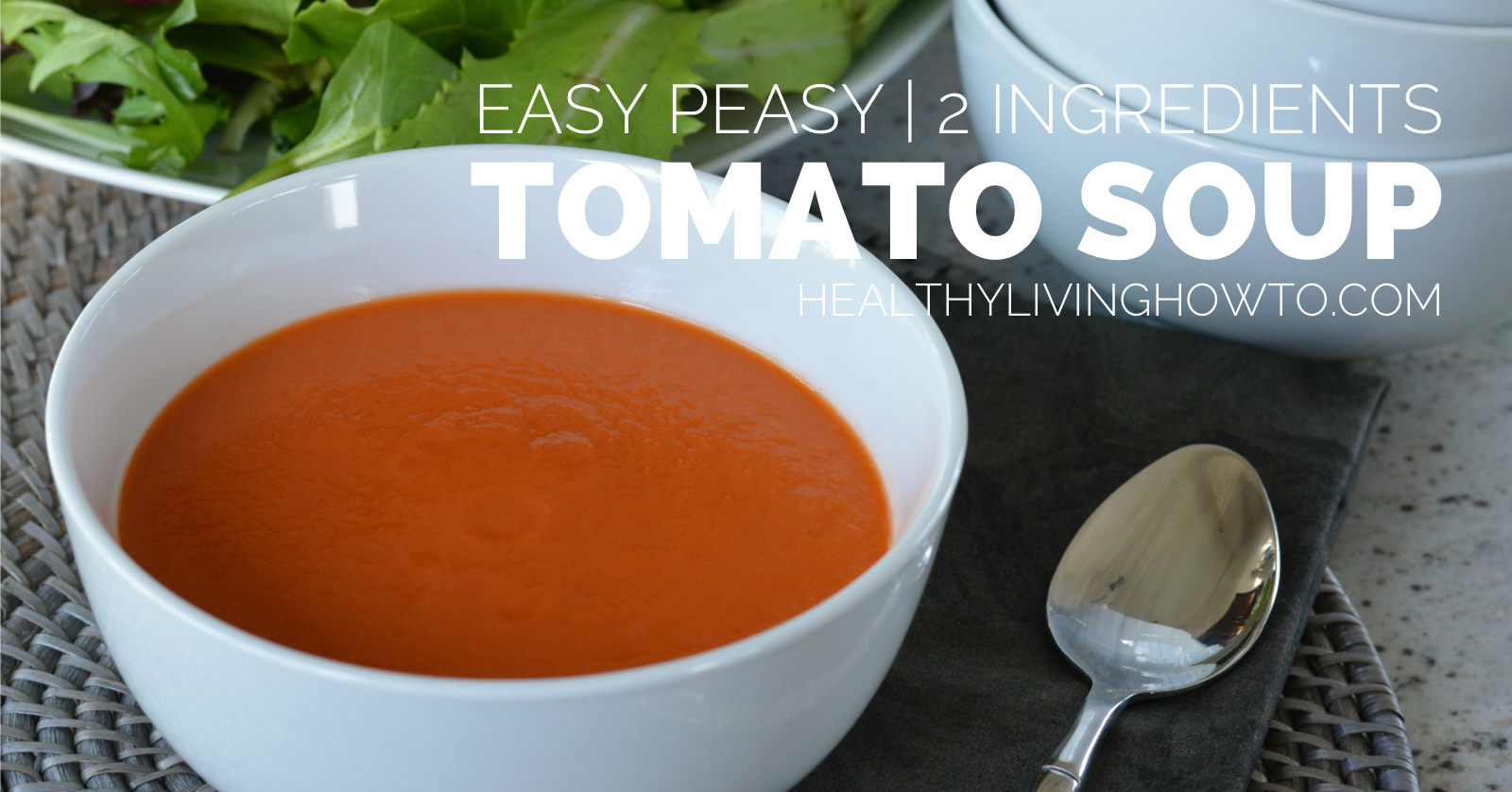 Easy Peasy 2 Ingredient Tomato Soup