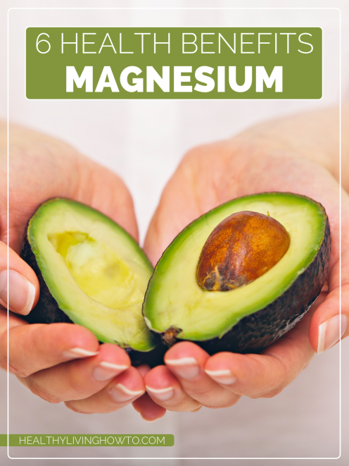 6 Health Benefits Of Magnesium | healthylivinghowto.com