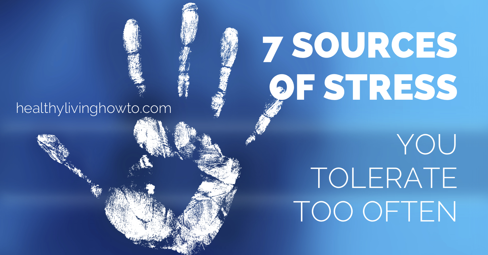 7 Sources of Stress You Tolerate Too Often | healthylivinghowto.com