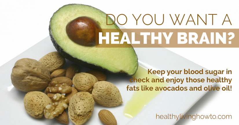 Eat More Fat For A Healthy Brain | healthylivinghowto.com