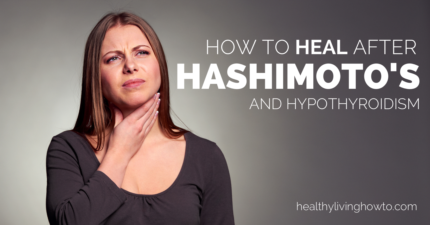 Regain Your Health After Hashimoto’s And Hypothyroidism