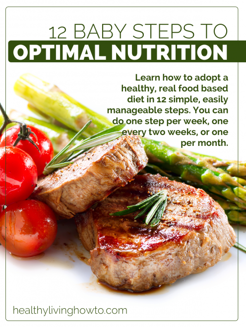 12 Baby Steps To Optimal Nutrition | healthylivinghowto.com 12 Baby Steps To Optimal Nutrition | healthylivinghowto.com