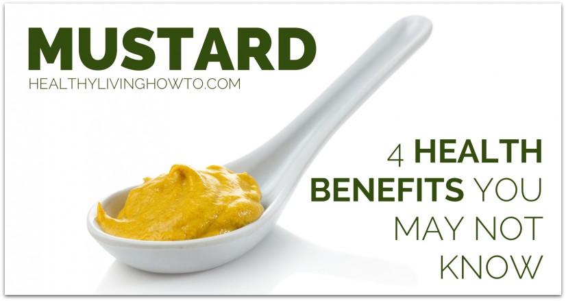 4 Health Benefits Of Mustard That You May Not Know! | healthylivinghowto.com 4 Health Benefits Of Mustard That You May Not Know! | healthylivinghowto.com