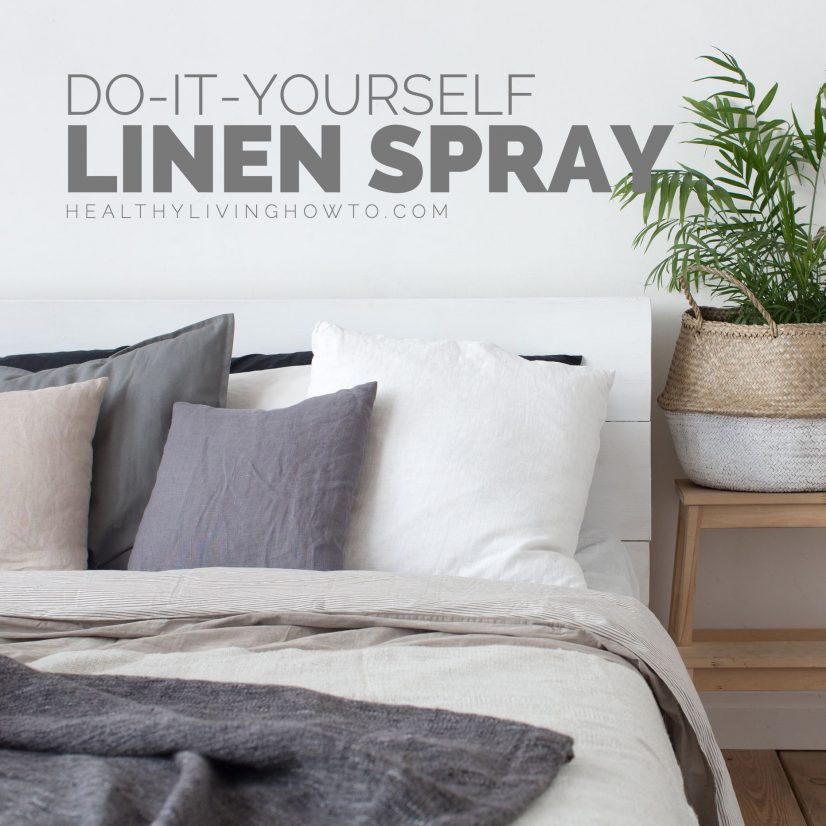 DIY Linen Spray | healthylivinghowto.com