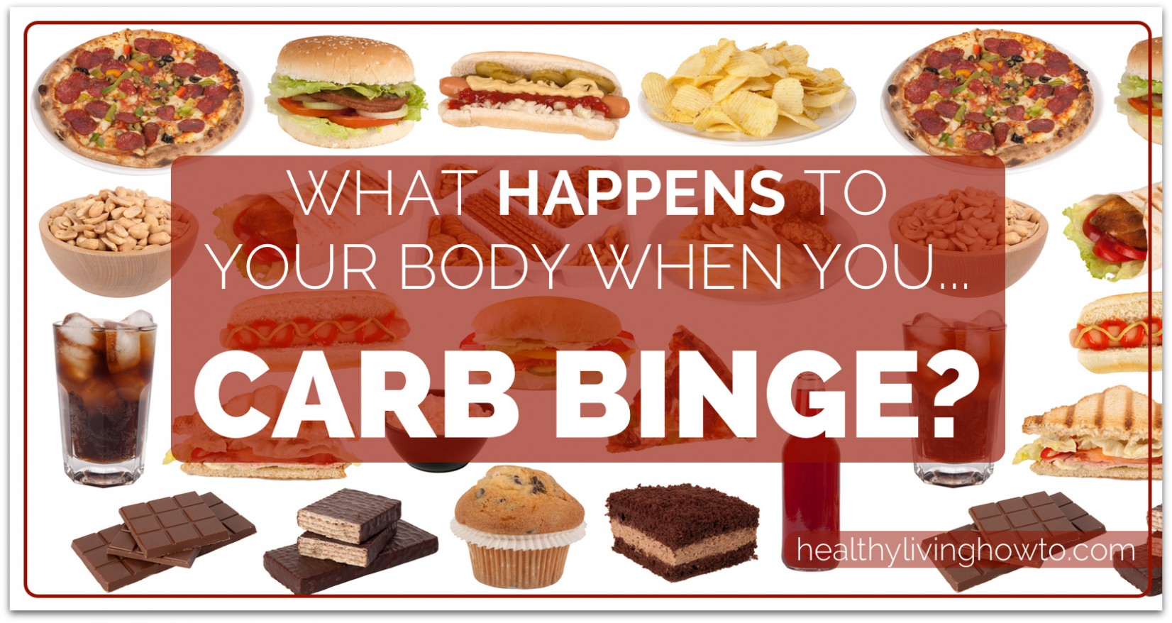 What Happens To Your Body When You…Carb Binge? - Healthy Living How To