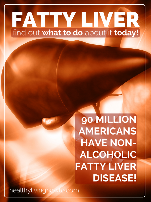 What To Do About Fatty Liver Disease | healthylivinghowto.com