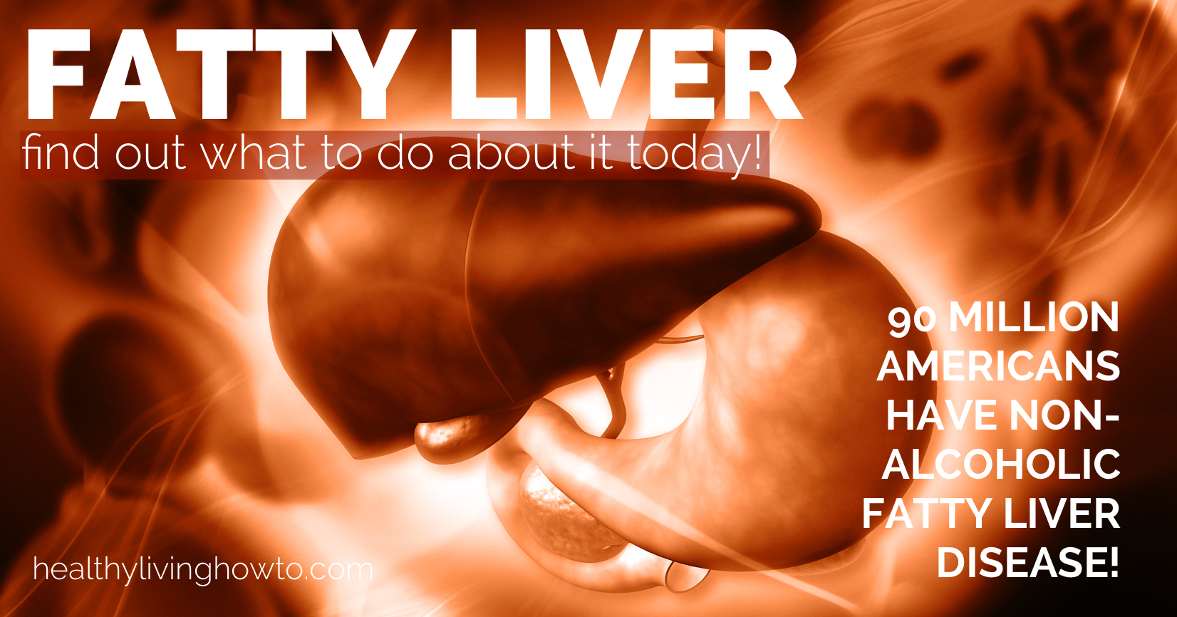 What To Do About Fatty Liver Disease | healthylivinghowto.com