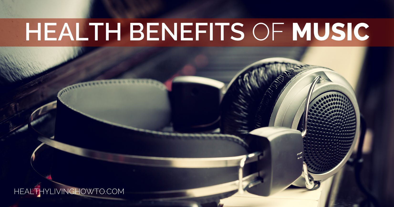 Health Benefits of Music | healthylivinghowto.com