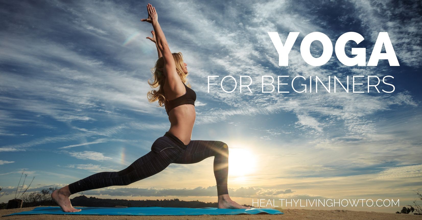 Yoga For Beginners - Healthy Living How To