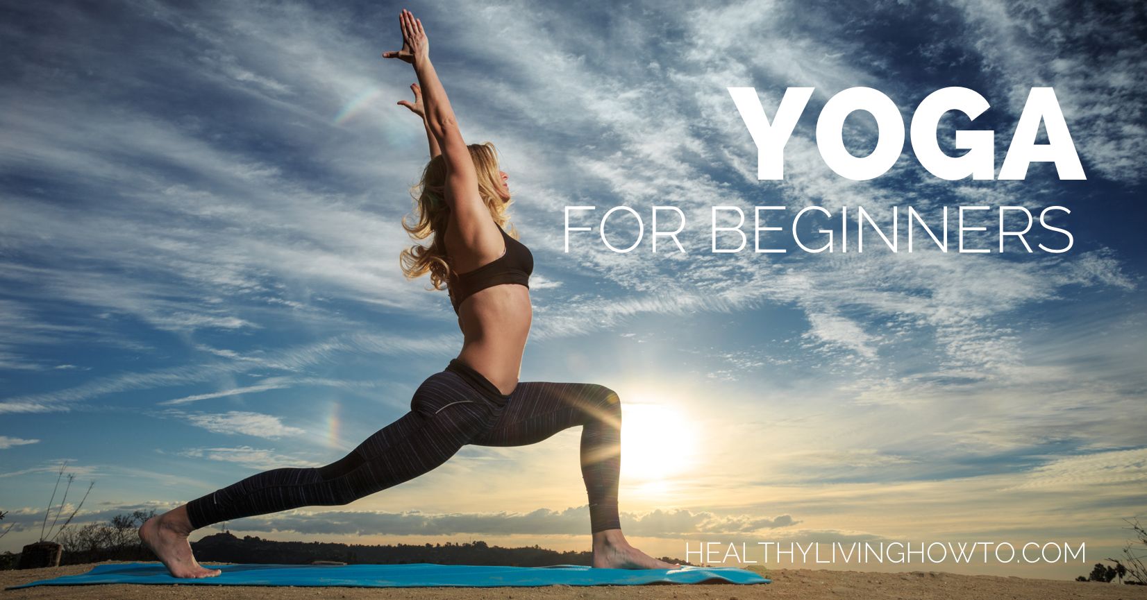 Yoga For Beginners | healthylivinghowto.com