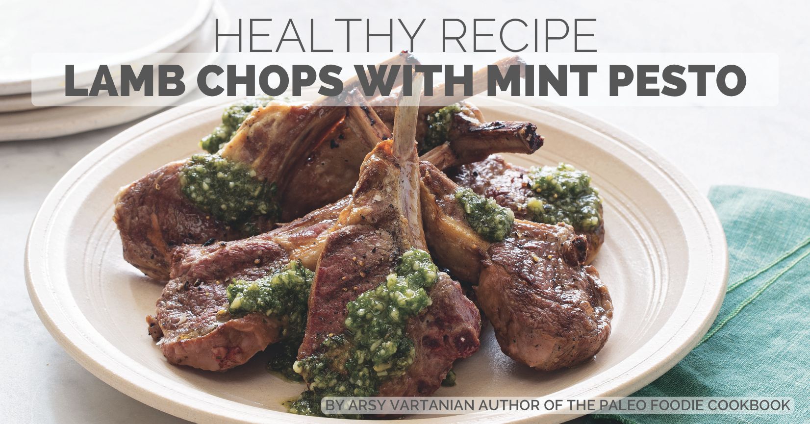 Healthy Recipe: Lamb Chops with Mint Pesto | healthylivinghowto.com